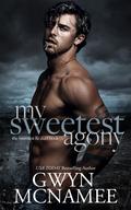 My Sweetest Agony (The Sweetest Lie Duet #1) by Gwyn McNamee