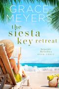 The Siesta Key Retreat 3 (Seaside Melodies #3) by Grace Meyers