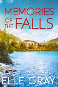 Memories of the Falls (Sweetwater Falls Mystery #4) by Elle Gray