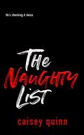 The Naughty List by Caisey Quinn