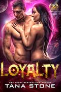 Loyalty (Warriors of the Drexian Academy #2) by Tana Stone
