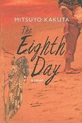 The Eighth Day by Mitsuyo Kakuta, Mitsuyo Kakuta