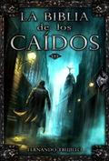 La Biblia de los Caídos. Tomo 0 by Fernando Trujillo Sanz