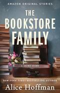 The Bookstore Family (Once Upon a Time Bookshop Stories #4) by Alice Hoffman