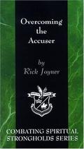 Overcoming the Accuser by Rick Joyner