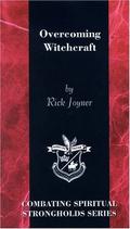 Overcoming Witchcraft by Rick Joyner