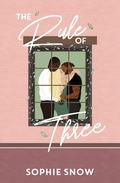 The Rule of Three (Touch and Go #1) by Sophie Snow
