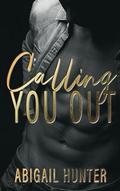 Calling You Out (Lovers and Liars #2) by Abigail Hunter