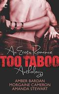 Too Taboo: An Erotic Romance Anthology by Amber A. Bardan