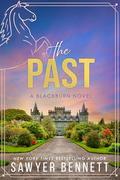 The Past (Bluegrass Empires #4) by Sawyer Bennett
