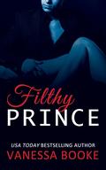 Filthy Prince (Filthy Fairy Tales #2) by Vanessa Booke