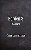 Borden 3 (Borden #3) by R.J. Lewis