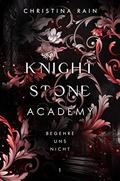 Begehre uns nicht (Knightstone Academy #1) by Christina Rain