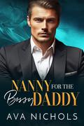 Nanny for the Bossy Daddy by Ava Nichols