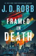 Framed in Death by J.D. Robb