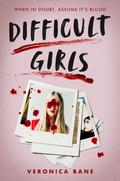 Difficult Girls by Veronica Bane