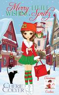 Merry Little Wishing Spritz by Cherie Colyer