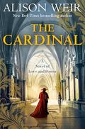 The Cardinal by Alison Weir
