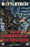 BattleTech: In the Shadow of the Dragon by Craig A. Reed Jr.