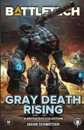 BattleTech: Gray Death Rising: (A BattleTech Collection) by Jason Schmetzer