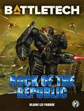 BattleTech: Rock of the Republic (BattleTech Universe #1) by Blaine Lee Pardoe