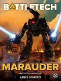 BattleTech: Marauder (BattleTech Universe #1) by Lance Scarinci
