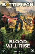 BattleTech: Blood Will Rise by Tom Leveen