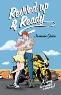 Revved Up & Ready (Heartbeats in the Heat #3) by Jasmine Grace