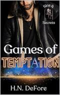 Games of Temptation (Sins and Secrets Club #5) by H.N. DeFore