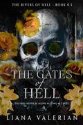 The Gates of Hell (The Rivers of Hell #0.5) by Liana Valerian