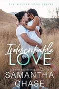 Indescribable Love (Wylder Love #2) by Samantha Chase