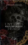 Untamed Heart: Beauty and the Beast (Cursed Desires of Never After #1) by A. Em