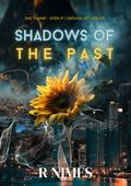 Shadows of the past by R. Nimes