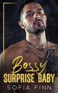 Bossy Surprise Baby by Sofia Finn