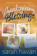 Thanksgiving Blessings (Pine Wood Falls #5.5) by Sarah Havan