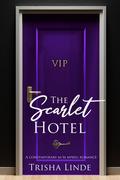 VIP (The Scarlet Hotel #1) by Trisha Linde