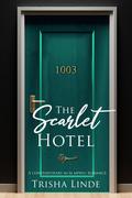 Room 1003 (The Scarlet Hotel #8) by Trisha Linde
