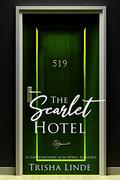 Room 519 (The Scarlet Hotel #7) by Trisha Linde