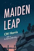 Maiden Leap by CM Harris