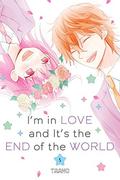 I'm in Love and It's the End of the World, Vol. 5 (地球のおわりは恋のはじまり [Chikyuu no Owari wa Koi no Hajimari] #5) by Taamo