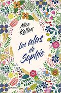 Las alas de Sophie by Alice Kellen
