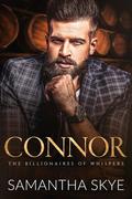Connor (The Billionaires of Whispers #3) by Samantha Skye