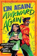 On Again, Awkward Again by Erin Entrada Kelly