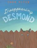 Disappearing Desmond by Anna Alter