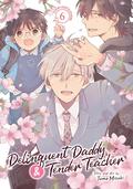 Delinquent Daddy and Tender Teacher Vol. 6: Four-Leaf Clovers (Delinquent Daddy and Tender Teacher #6) by Tama Mizuki