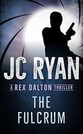 The Fulcrum (Rex Dalton #0) by J.C. Ryan