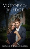 Victory on the Edge (The Victory Series #1) by Natalie J. Damschroder