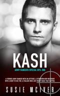 Kash (Army Rangers Special Ops #1) by Susie McIver