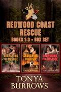 Redwood Coast Rescue Box Set Books 1-3 (Redwood Coast Rescue #1-3) by Tonya Burrows