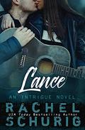 Lance: An Intrigue Novel by Rachel Schurig